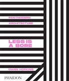 Owen Hopkins - Postmodern architecture : less is a bore