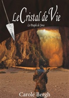 Carole Bergh - Le Cristal de Vie