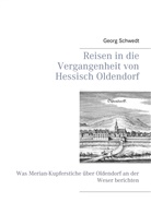 Georg Schwedt - Reisen in die Vergangenheit von Hessisch Oldendorf
