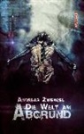 Andreas Zwengel - Die Welt am Abgrund