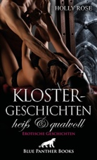 Holly Rose, blue panther books - Klostergeschichten heiß & qualvoll | Erotische Geschichten