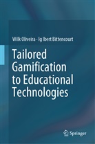 Ig Ibert Bittencourt, Wil Oliveira, Wilk Oliveira - Tailored Gamification to Educational Technologies