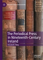 Elizabeth Tilley - The Periodical Press in Nineteenth-Century Ireland