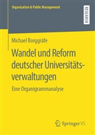 Michael Borggräfe - Wandel und Reform deutscher Universitätsverwaltungen