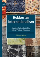 Silviya Lechner - Hobbesian Internationalism