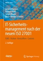 Heinric Kersten, Heinrich Kersten, Gerhar Klett, Gerhard Klett, Jürgen Reuter, Jürgen u Reuter... - IT-Sicherheitsmanagement nach der neuen ISO 27001