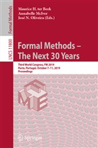Annabell McIver, Annabelle McIver, José N Oliveira, José N. Oliveira, Maurice H. Ter Beek - Formal Methods - The Next 30 Years