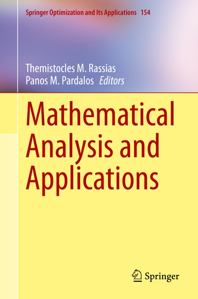 Themistocles M Rassias, M Pardalos, M Pardalos, Themistocle M Rassias, Themistocles M Rassias, … - Mathematical Analysis and Applications