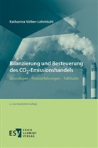 Katharina Völker-Lehmkuhl, Katharina (Dipl.-Kffr.) Völker-Lehmkuhl - Bilanzierung und Besteuerung des CO2-Emissionshandels