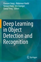 Xiaoyi Feng, Eric Granger, Abdenou Hadid, Abdenour Hadid, Xiaoyue Jiang, Yanwei Pang... - Deep Learning in Object Detection and Recognition