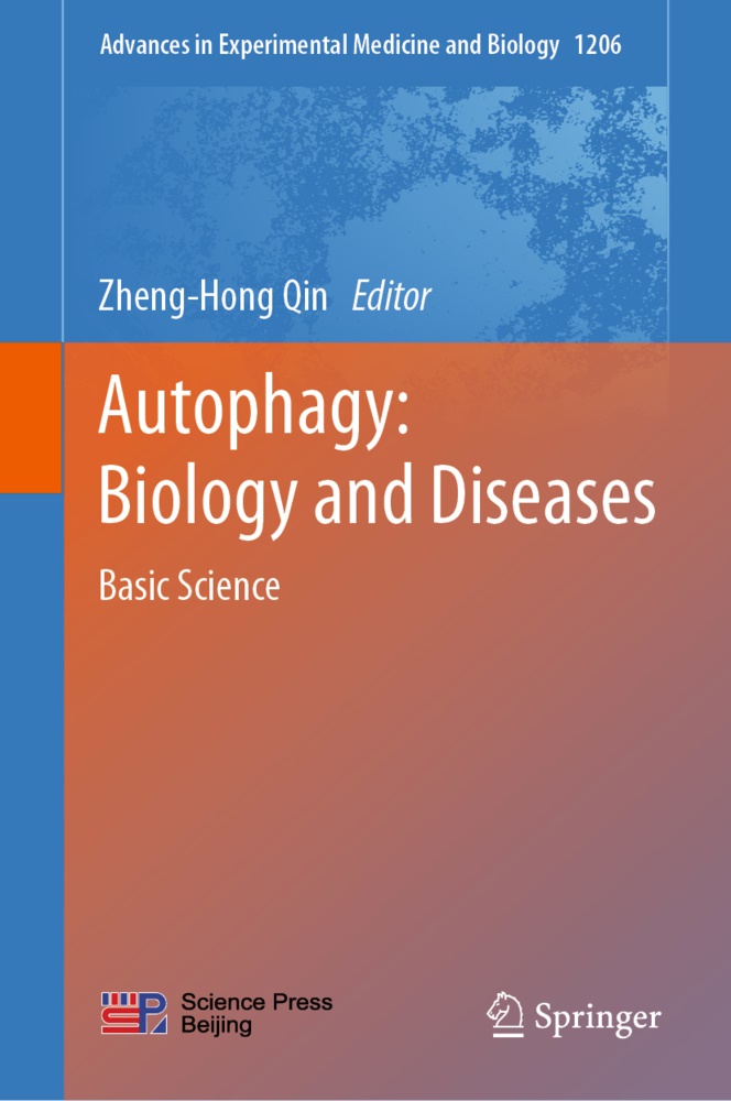 Zheng-Hon Qin, Zhenghong Qin, Zheng-Hong Qin - Autophagy: Biology and Diseases Basic Science