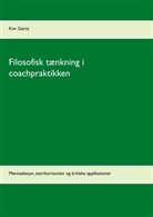 Kim Gørtz - Filosofisk tænkning i coachpraktikken