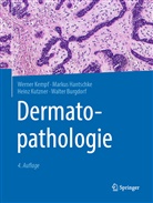 Walter Burgdorf, Marku Hantschke, Markus Hantschke, Werne Kempf, Werner Kempf, Heinz Kutzner... - Dermatopathologie