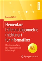 Edmund Weitz - Elementare Differentialgeometrie (nicht nur) für Informatiker