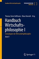 Thomas Sören Hoffmann, Honrath, Honrath, Klaus Honrath, Thoma Sören Hoffmann, Thomas Sören Hoffmann - Handbuch Wirtschaftsphilosophie I