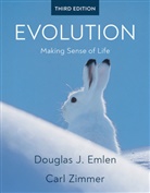 Douglas J. Emlen, Carl Zimmer - Evolution: Makjing Sense of Life