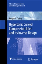 Kunyuan Zhang - Hypersonic Curved Compression Inlet and Its Inverse Design
