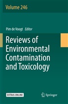 Pi de Voogt, Pim De Voogt - Reviews of Environmental Contamination and Toxicology Volume 246