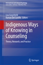 DEL CASTILLO, Del Castillo, Ramon Del Castillo, Lis Grayshield, Lisa Grayshield - Indigenous Ways of Knowing in Counseling