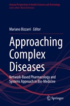 Marian Bizzarri, Mariano Bizzarri - Approaching Complex Diseases
