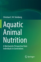 Christian E W Steinberg, Christian E. W. Steinberg - Aquatic Animal Nutrition