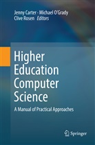 Jenny Carter, Michae O'Grady, Michael O'Grady, Clive Rosen - Higher Education Computer Science
