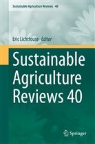 Eri Lichtfouse, Eric Lichtfouse - Sustainable Agriculture Reviews 40