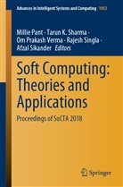 Taru K Sharma, Tarun K Sharma, Millie Pant, Om Prakash Verma et al, Tarun K. Sharma, Afzal Sikander... - Soft Computing: Theories and Applications, 2 Teile
