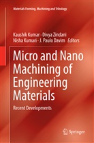 J. Paulo Davim, Kaushik Kumar, Nisha Kumari, Nisha Kumari et al, Divy Zindani, Divya Zindani - Micro and Nano Machining of Engineering Materials