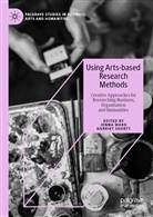 Shortt, Shortt, Harriet Shortt, Jenn Ward, Jenna Ward - Using Arts-based Research Methods