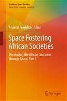 Annett Froehlich, Annette Froehlich - Space Fostering African Societies