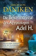 Erich Von Däniken - Die Bekenntnisse des Ägyptologen Adel H.