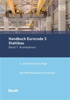 DIN e.V., DI e V, DIN e V - Handbuch Eurocode 3 - Stahlbau - 7: Kranbahnen