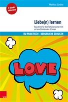 Matthias Günther - Liebe(n) lernen