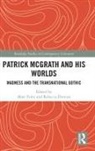 Matt Duncan Foley, Rebecca Duncan, Matt Foley - Patrick Mcgrath and His Worlds