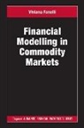 Viviana Fanelli - Financial Modelling in Commodity Markets