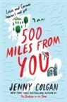 Jenny Colgan - 500 Miles from You