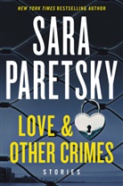 Sara Paretsky - Love & Other Crimes