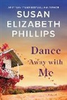 Susan Elizabeth Phillips, Phillips Susan Elizabeth - Dance Away With Me