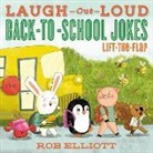 Rob Elliott, Mackenzie Haley - Laugh-Out-Loud Back-to-School Jokes: Lift-the-Flap