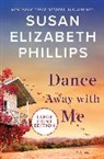 Susan Elizabeth Phillips, Phillips Susan Elizabeth - Dance Away with Me