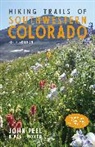 John Peel, Peel John, Paul Pixler - Hiking Trails of Southwestern Colorado, Fifth Edition