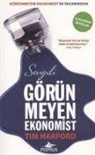 Tim Harford - Sevgili Görünmeyen Ekonomist