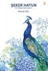 Murat Dal - Seker Hatun