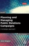 Anne Gregory, Gregory Anne - Planning and Managing Public Relations Campaigns