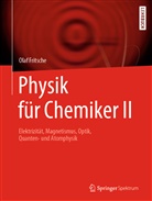 Olaf Fritsche - Physik für Chemiker. Bd.2