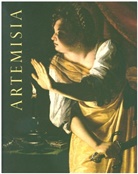 Sheila Barker, Patrizia Cavazzini, Elizabeth Cropper, Artemisia Gentileschi, Letizia Treves, Francesca Whitlum-Cooper - Artemisia