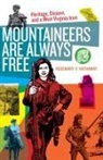Rosemary V Hathaway, Rosemary V. Hathaway - Mountaineers Are Always Free