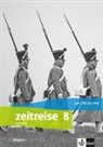 Zeitreise 8. Lehrerband Klasse 8. Ausgabe Bayern Realschule