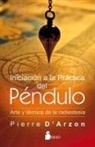 Pierre D'Arzon - Iniciacion a la Practica del Pendulo